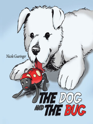 cover image of The Dog and the Bug